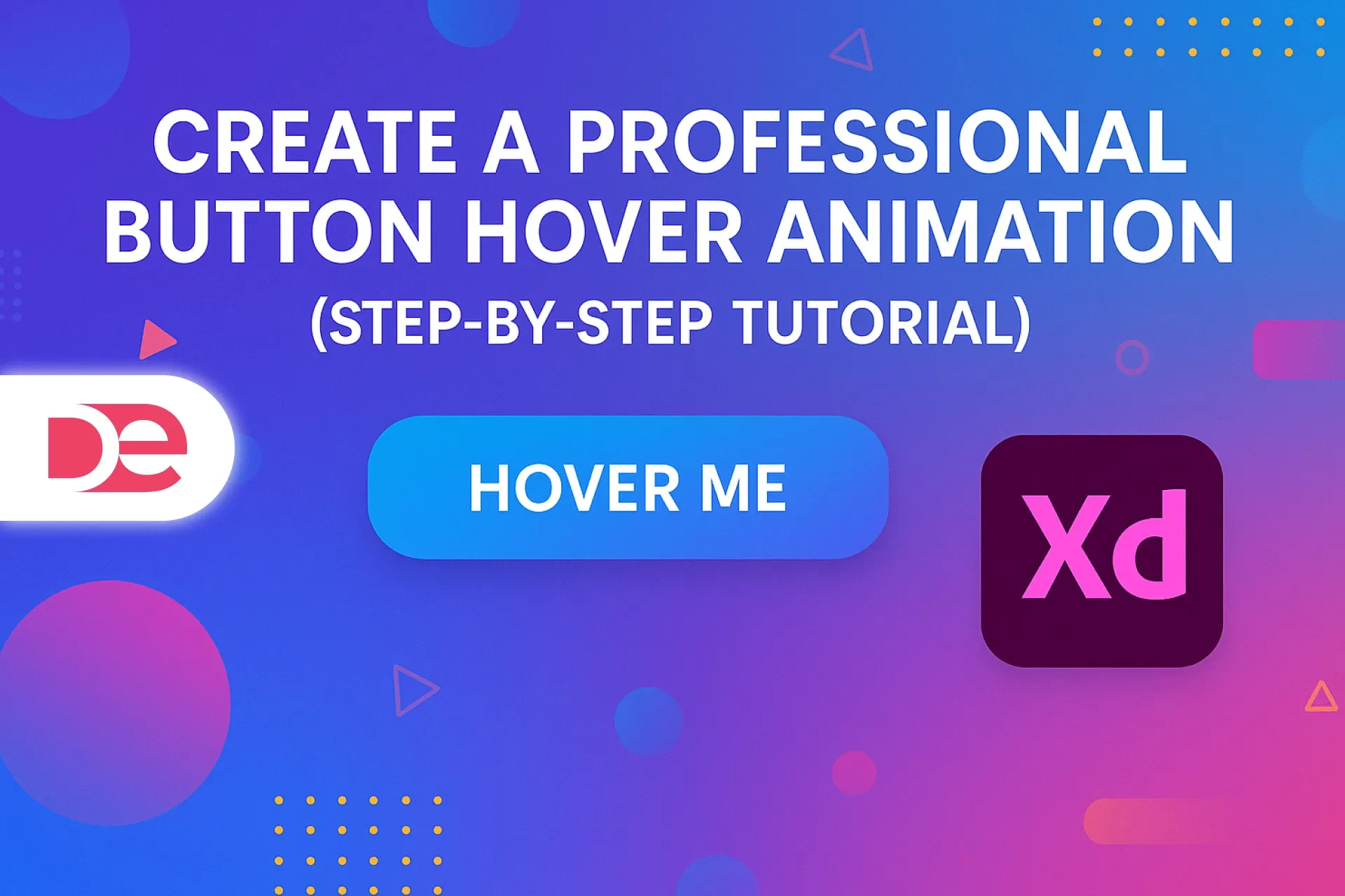 Create a Professional Button Hover Animation in Adobe XD (Step-by-Step Tutorial)